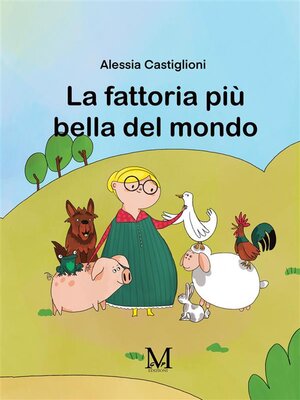 cover image of La fattoria più bella del mondo